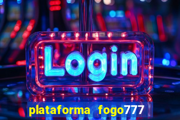 plataforma fogo777    confi  vel